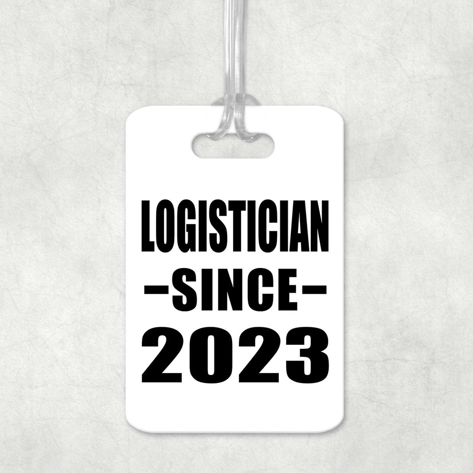 Logistician Since 2023 - Luggage Bag Tag