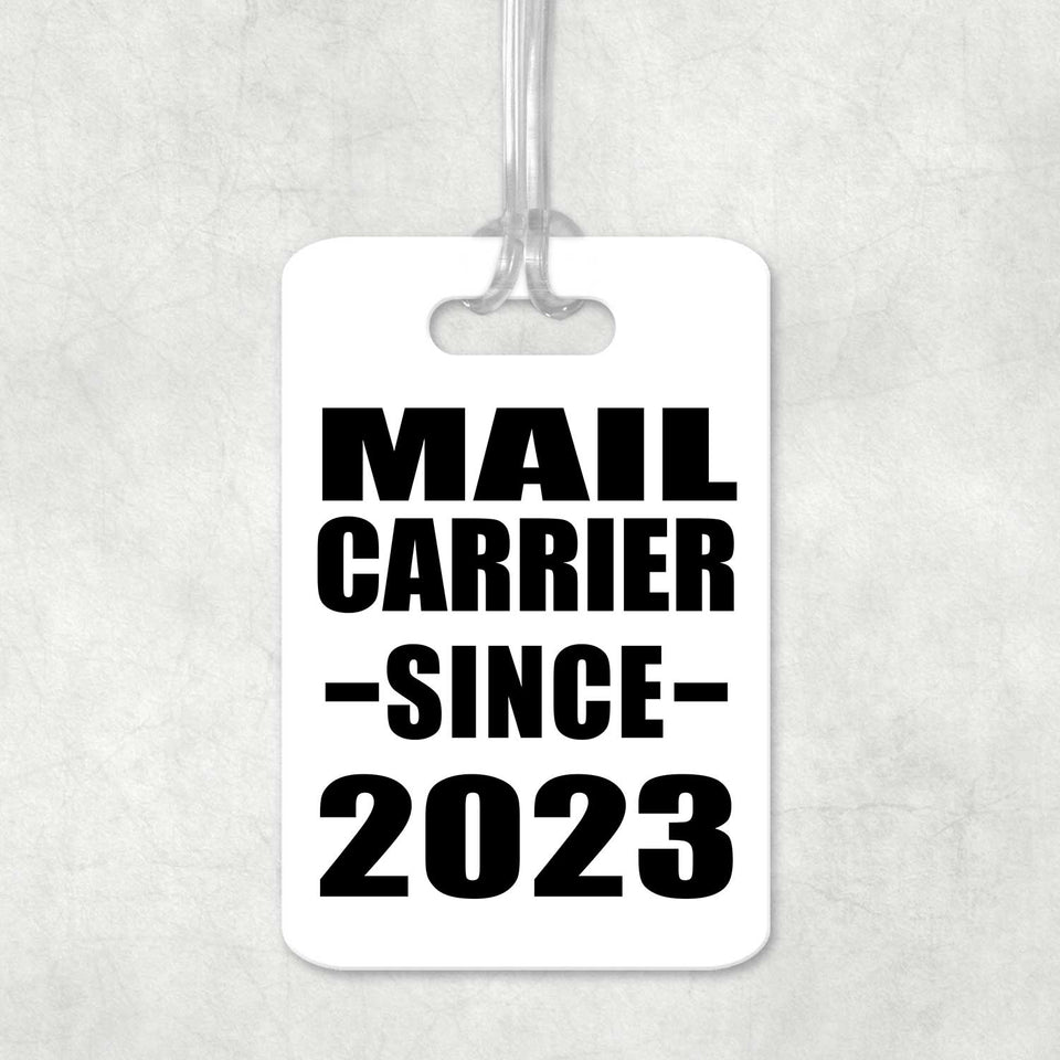 Mail Carrier Since 2023 - Luggage Bag Tag