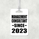 Management Consultant Since 2023 - Luggage Bag Tag