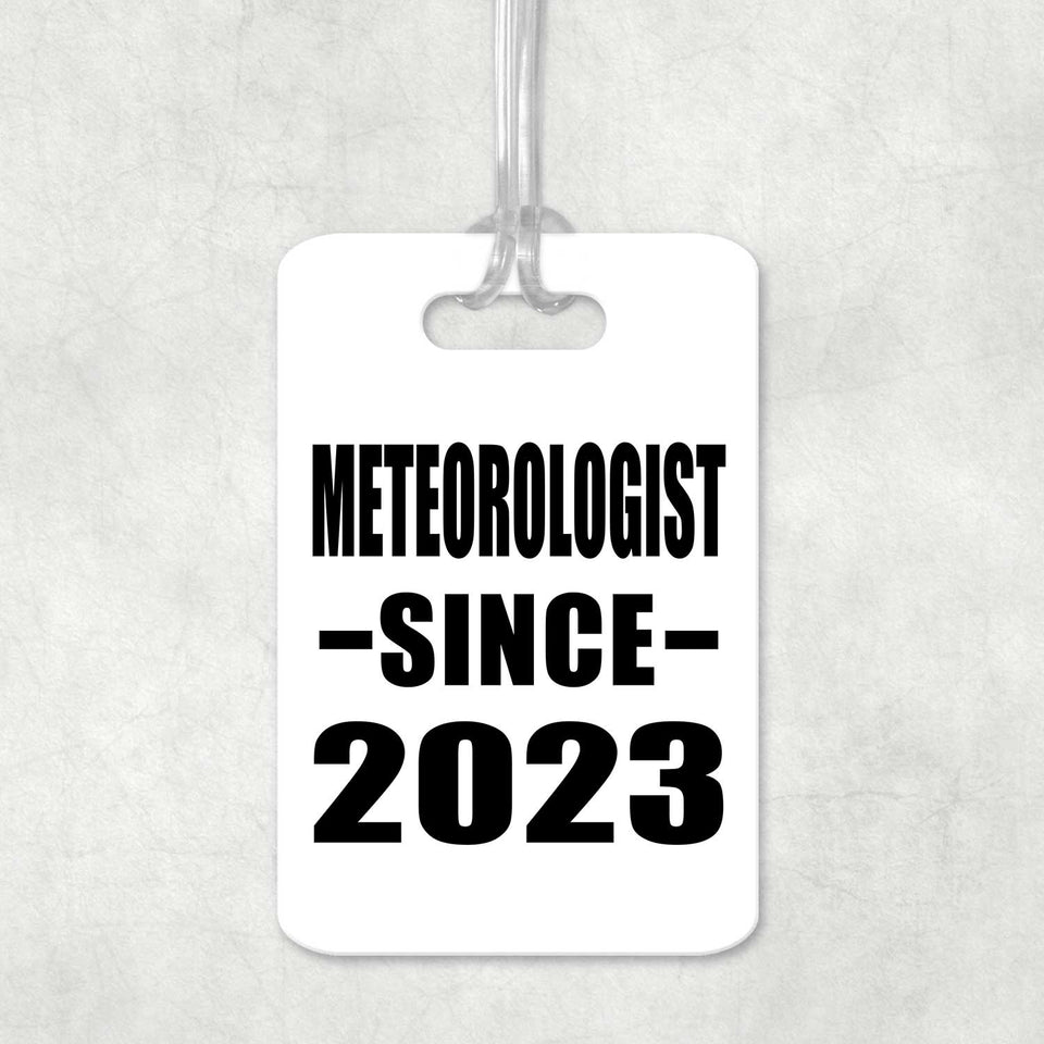 Meteorologist Since 2023 - Luggage Bag Tag