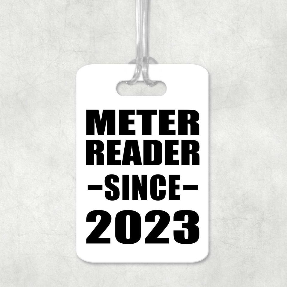 Meter Reader Since 2023 - Luggage Bag Tag