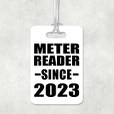 Meter Reader Since 2023 - Luggage Bag Tag