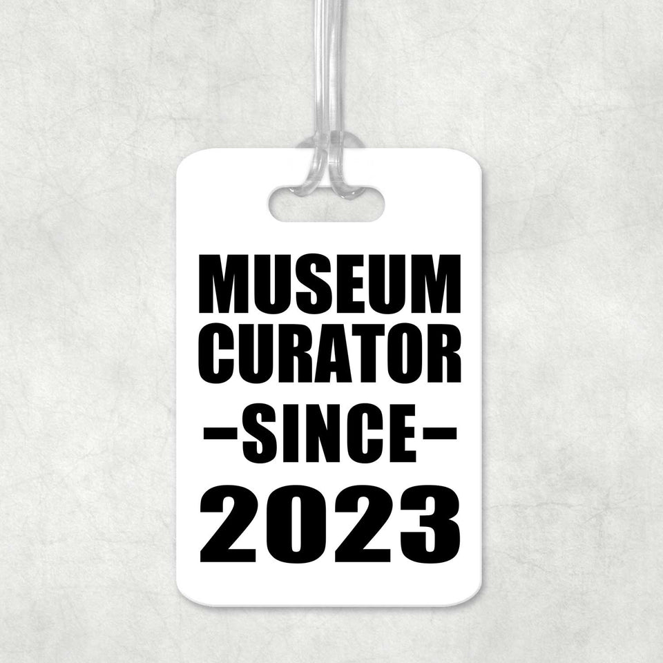 Museum Curator Since 2023 - Luggage Bag Tag