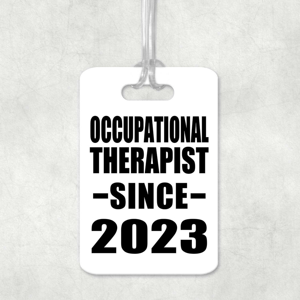 Occupational Therapist Since 2023 - Luggage Bag Tag