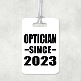 Optician Since 2023 - Luggage Bag Tag