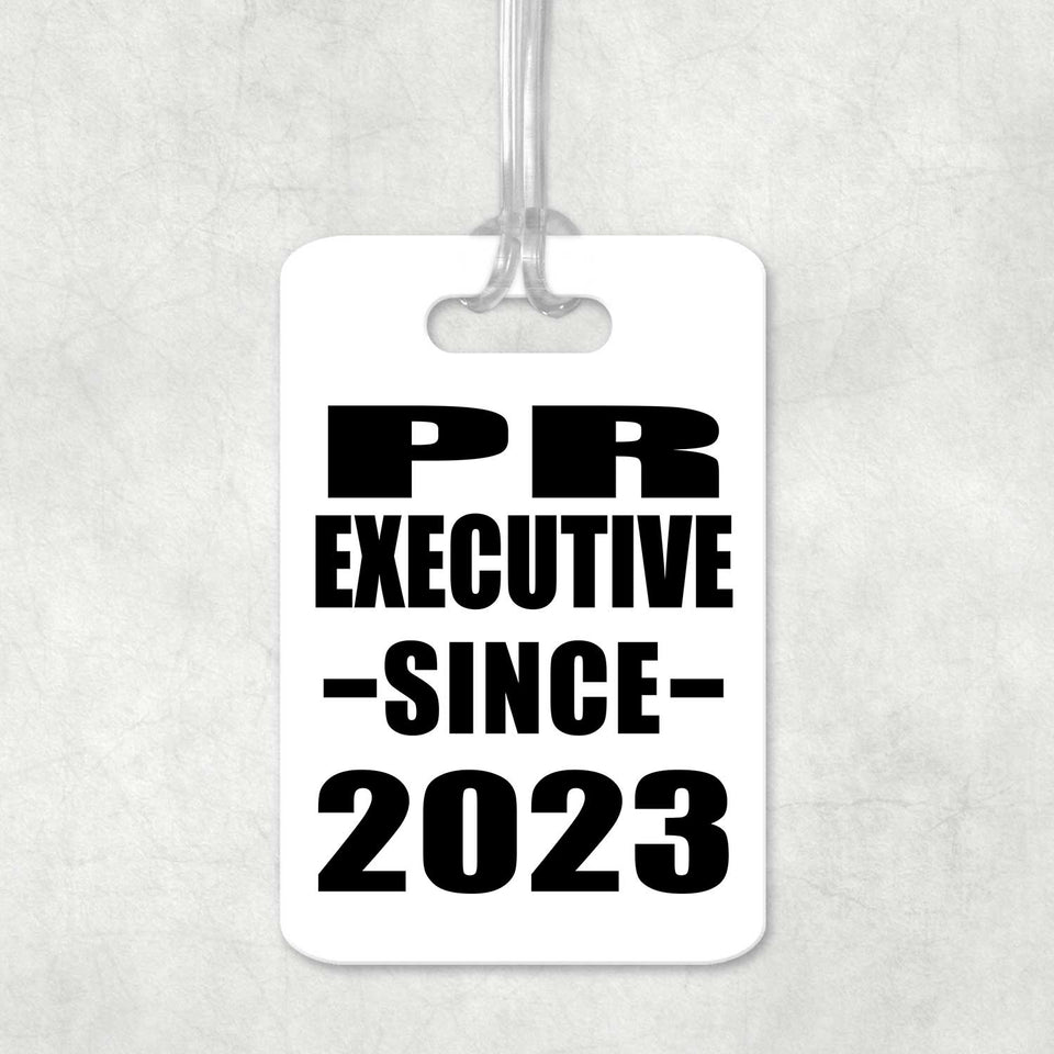 PR Executive Since 2023 - Luggage Bag Tag