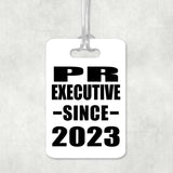 PR Executive Since 2023 - Luggage Bag Tag