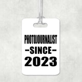 Photojournalist Since 2023 - Luggage Bag Tag