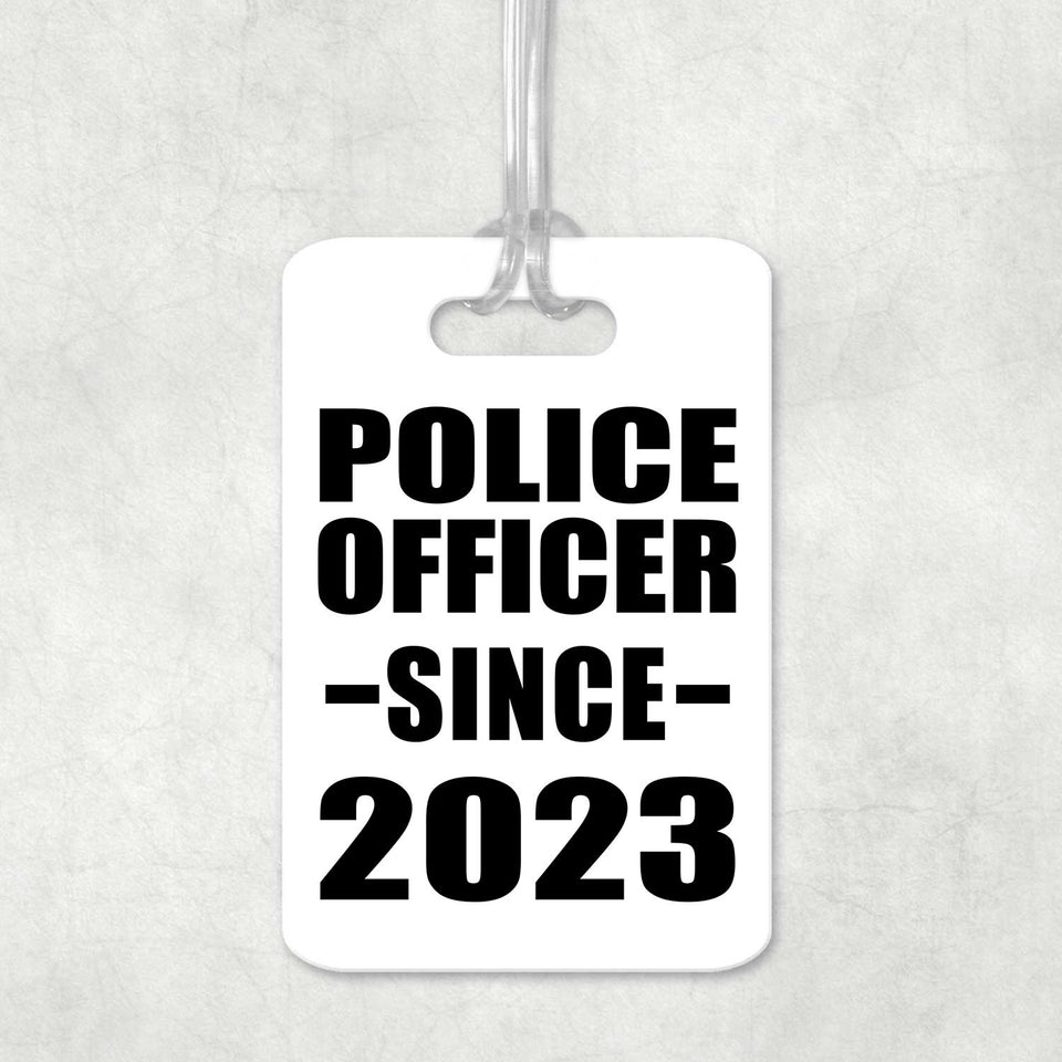Police Officer Since 2023 - Luggage Bag Tag