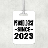Psychologist Since 2023 - Luggage Bag Tag