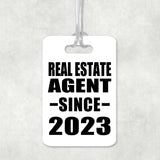 Real Estate Agent Since 2023 - Luggage Bag Tag