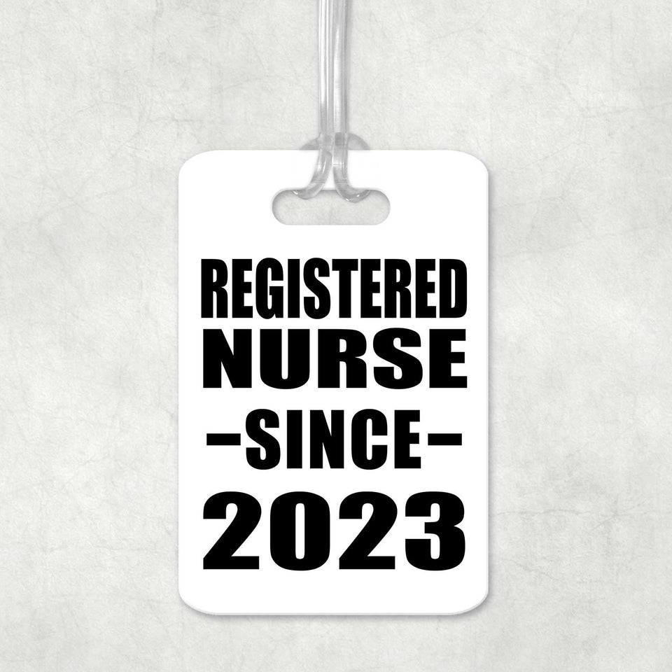 Registered Nurse Since 2023 - Luggage Bag Tag