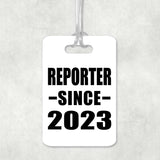 Reporter Since 2023 - Luggage Bag Tag