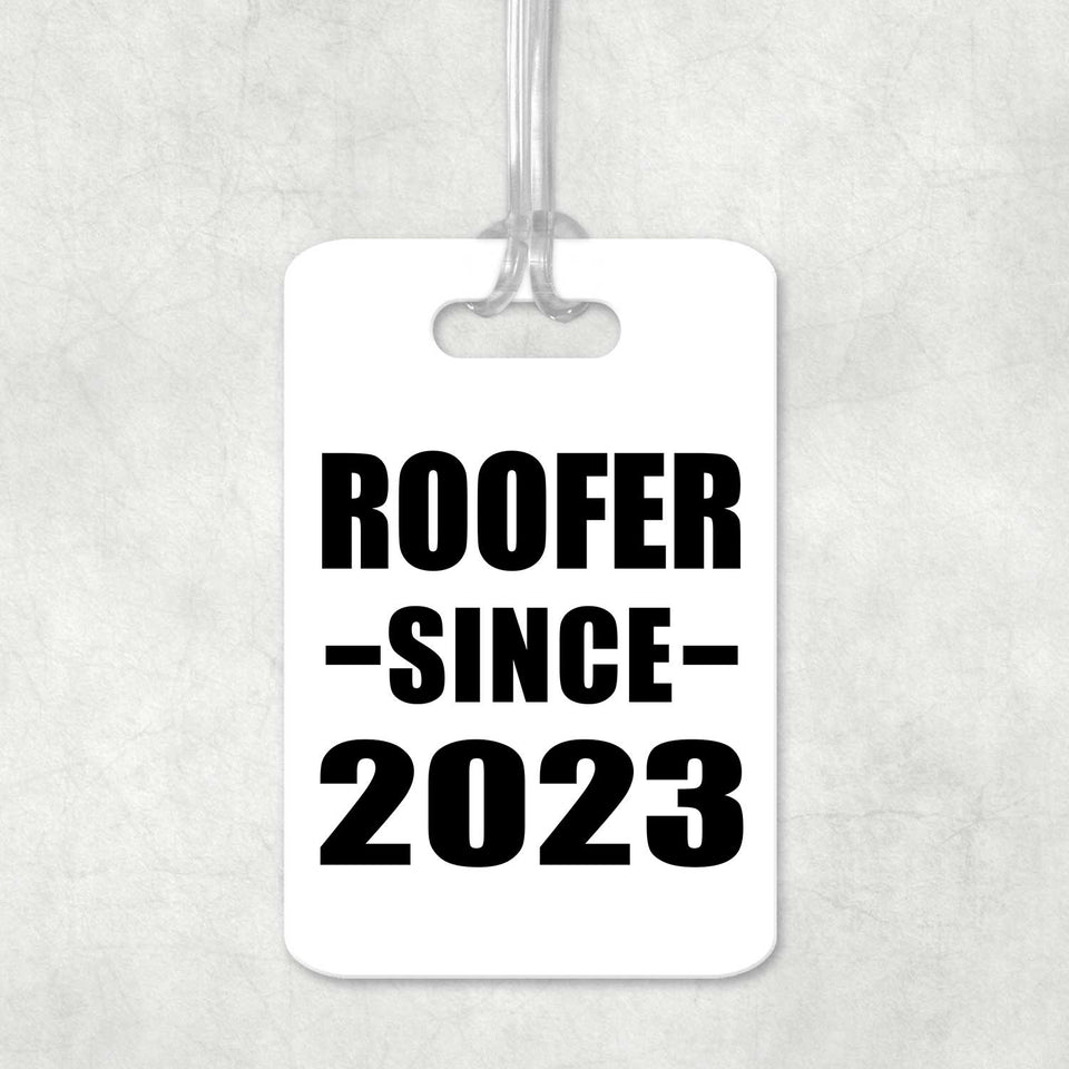 Roofer Since 2023 - Luggage Bag Tag