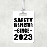 Safety Inspector Since 2023 - Luggage Bag Tag