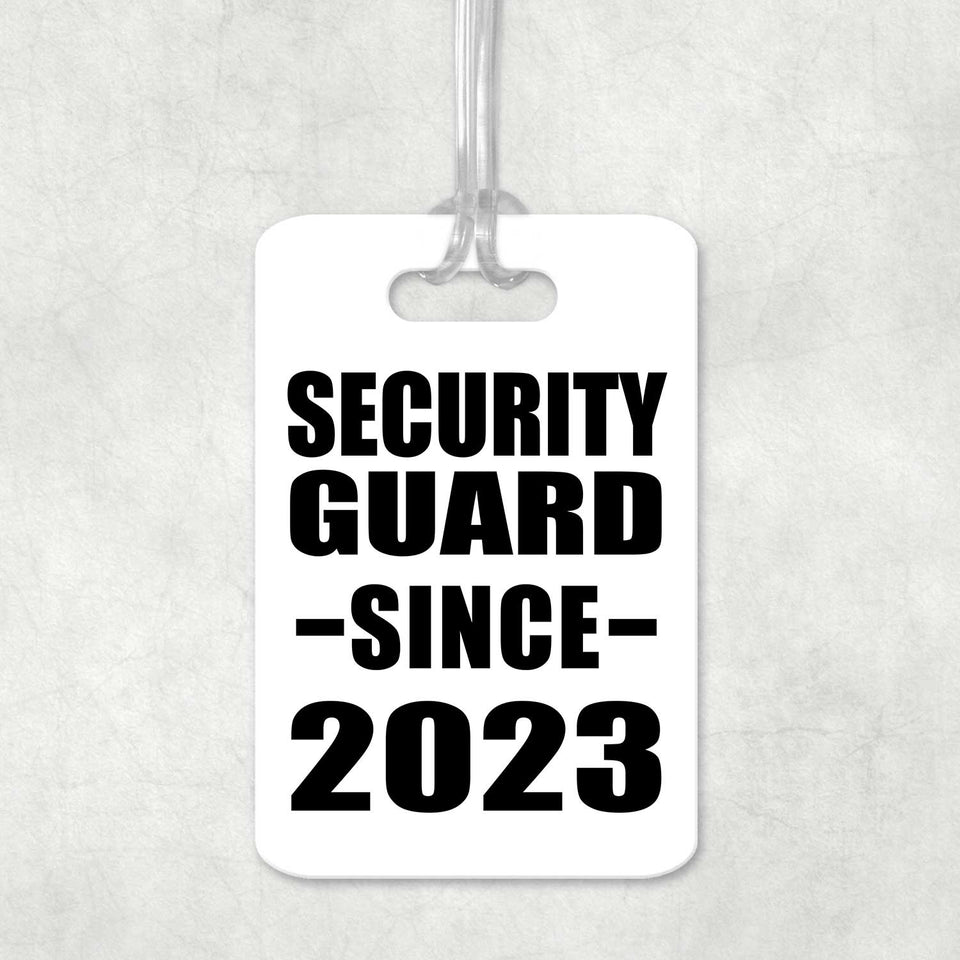 Security Guard Since 2023 - Luggage Bag Tag
