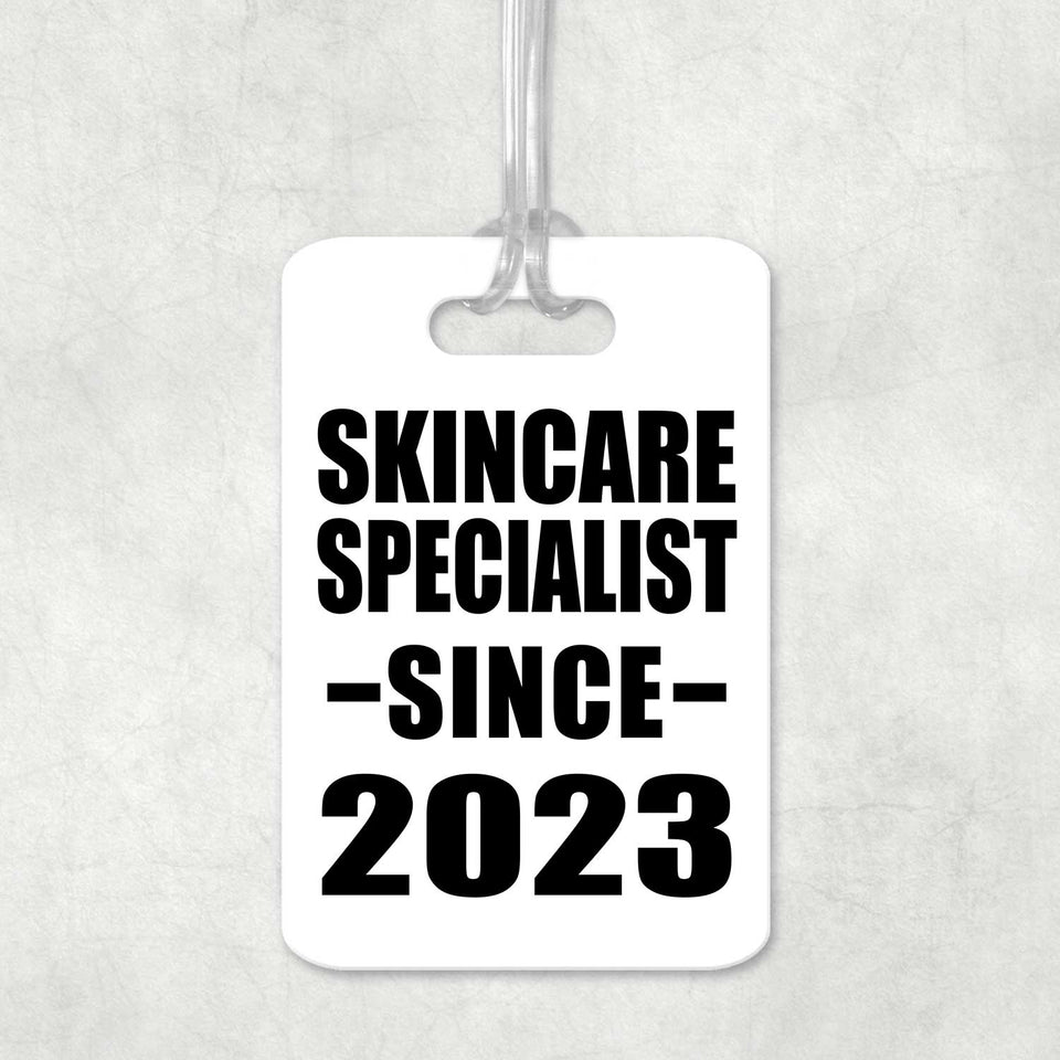 Skincare Specialist Since 2023 - Luggage Bag Tag