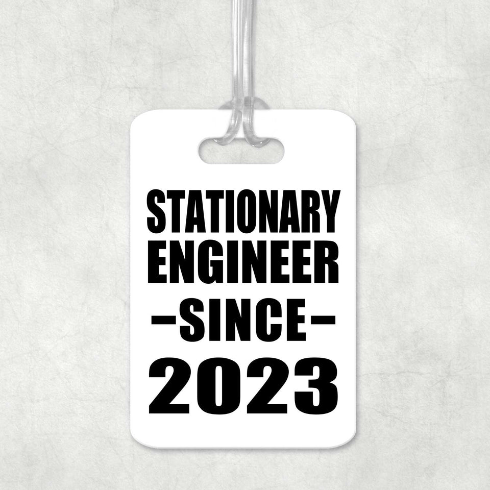 Stationary Engineer Since 2023 - Luggage Bag Tag