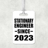 Stationary Engineer Since 2023 - Luggage Bag Tag