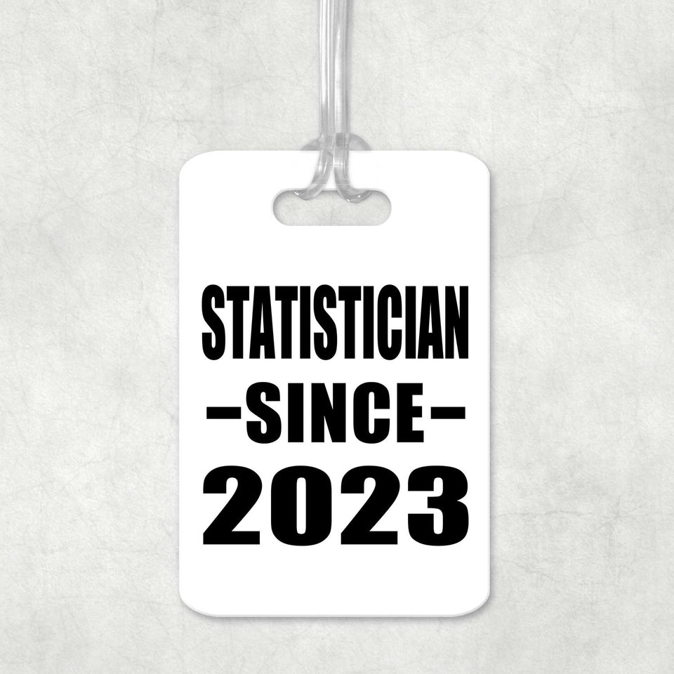 Statistician Since 2023 - Luggage Bag Tag