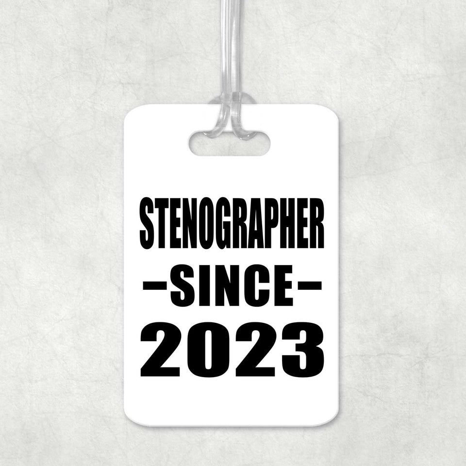 Stenographer Since 2023 - Luggage Bag Tag