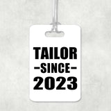 Tailor Since 2023 - Luggage Bag Tag