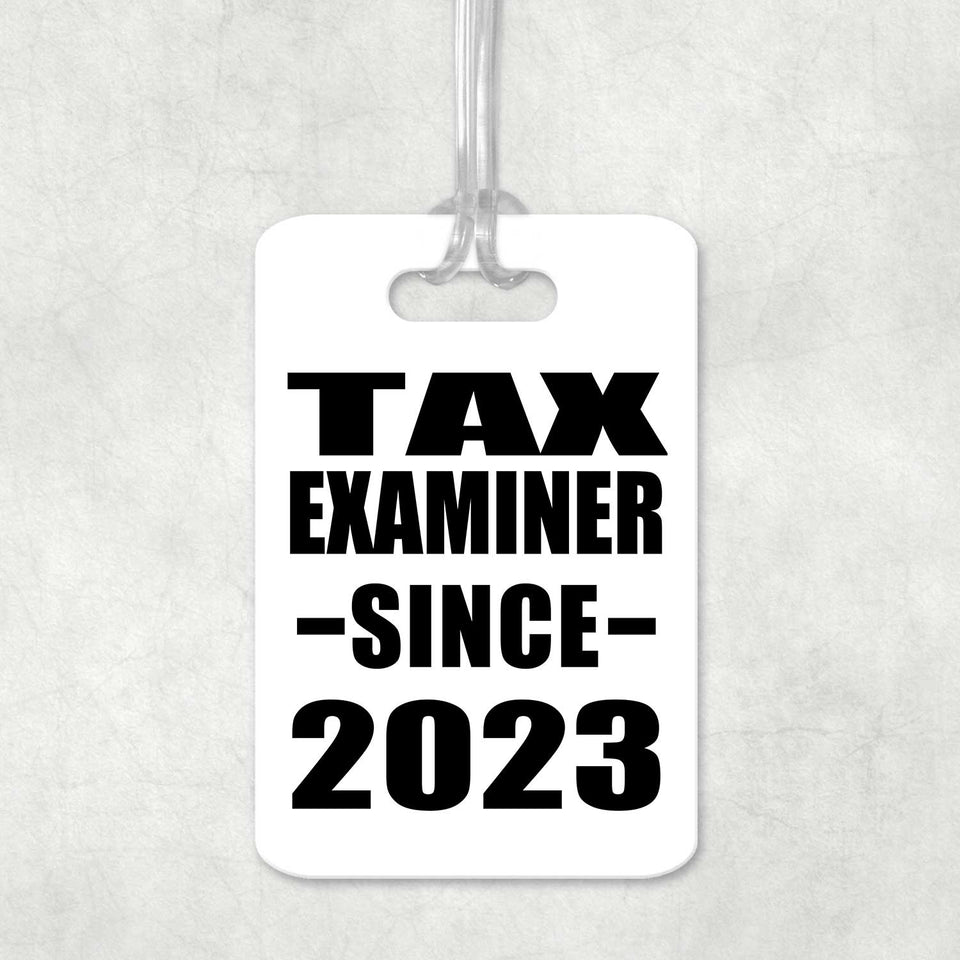 Tax Examiner Since 2023 - Luggage Bag Tag