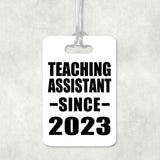 Teaching Assistant Since 2023 - Luggage Bag Tag