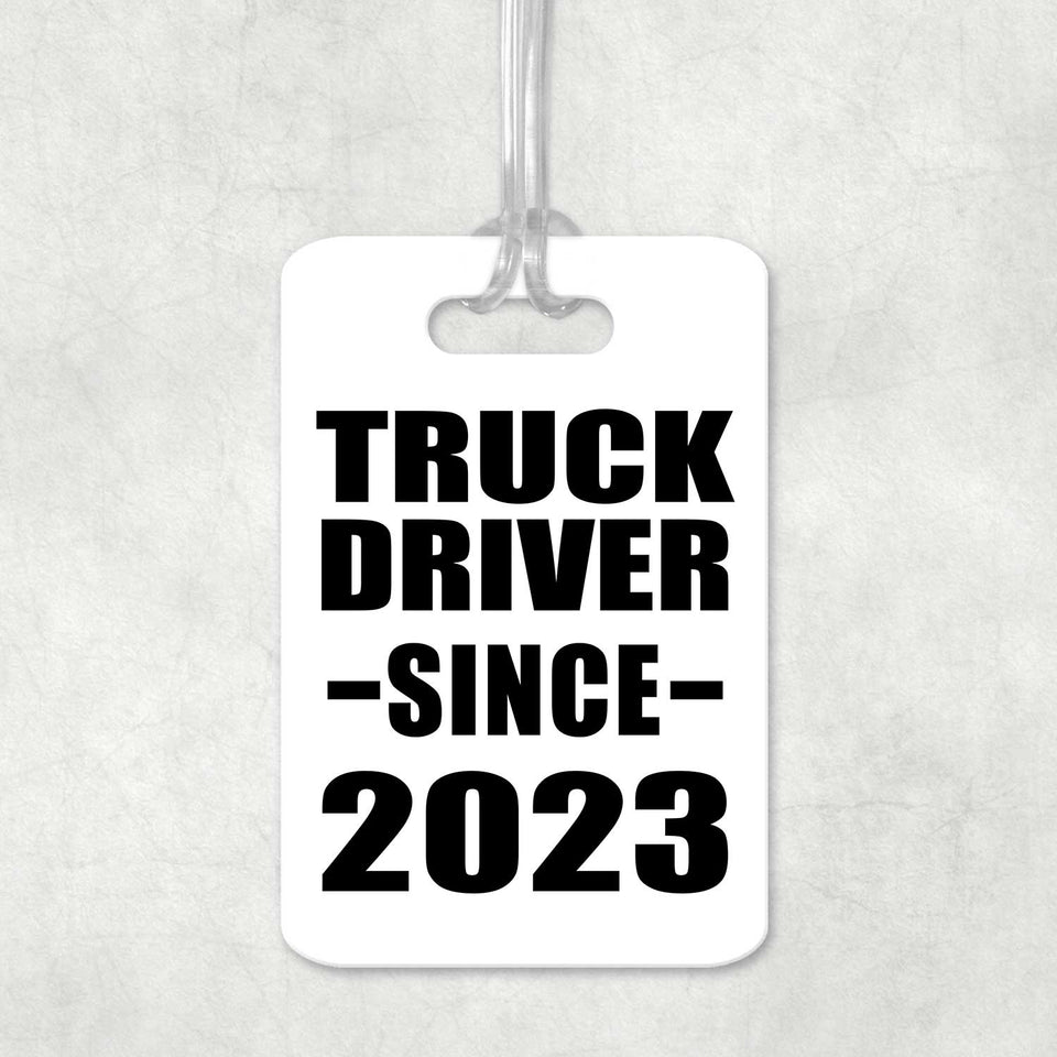Truck Driver Since 2023 - Luggage Bag Tag