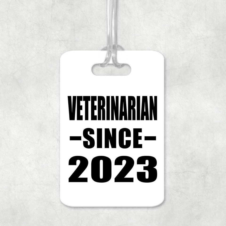 Veterinarian Since 2023 - Luggage Bag Tag