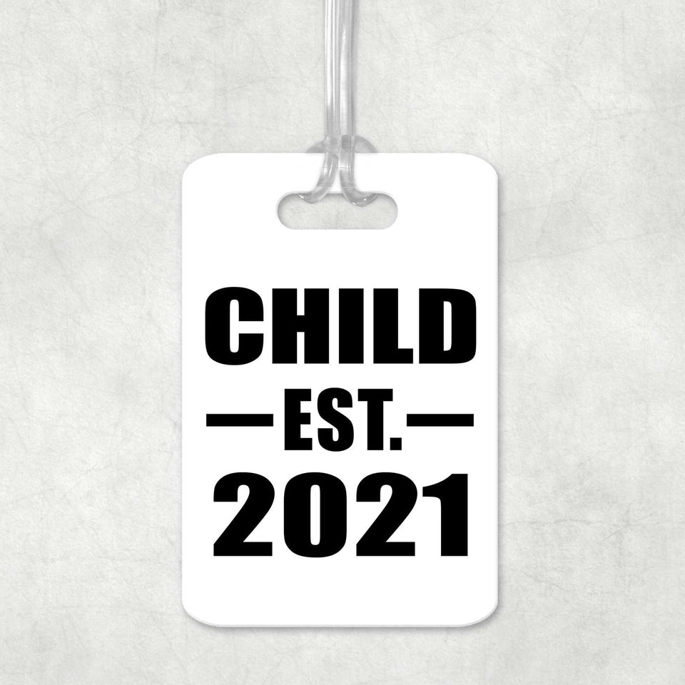 Child Established EST. 2021 - Luggage Bag Tag