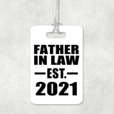 Father In Law Established EST. 2021 - Luggage Bag Tag