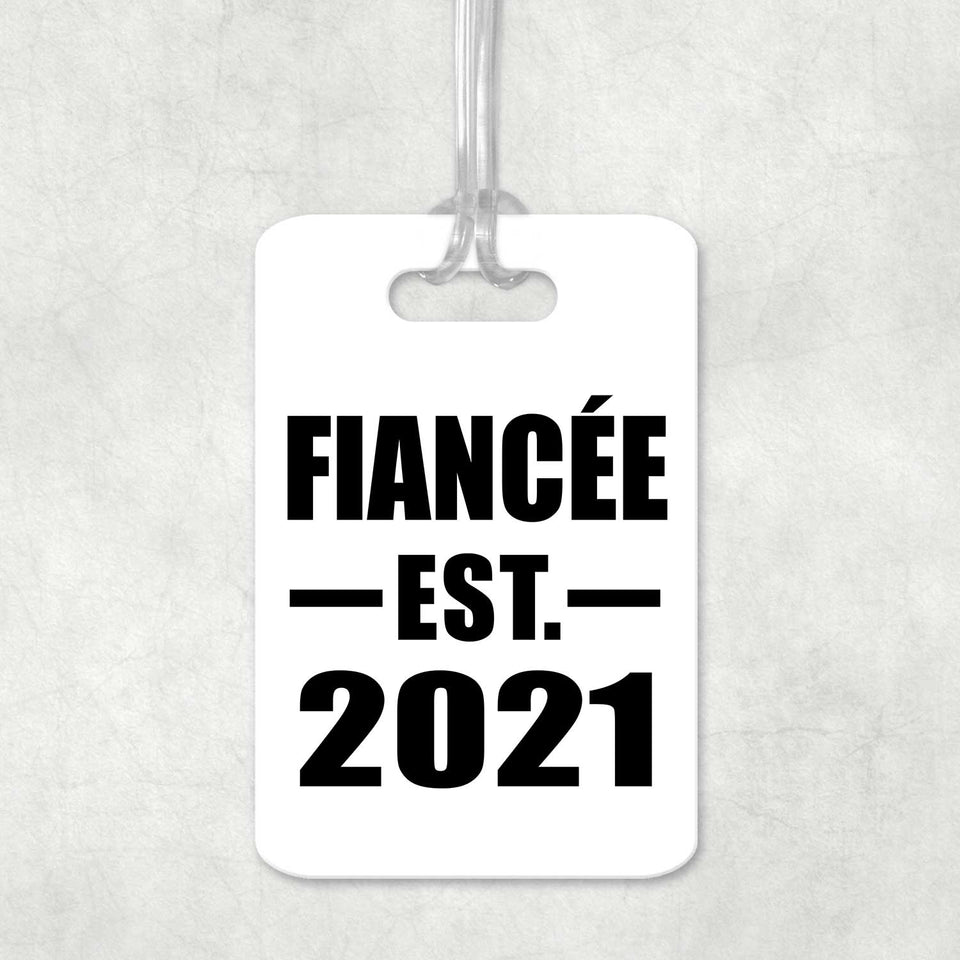 Fiancee Established EST. 2021 - Luggage Bag Tag