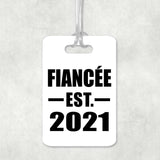 Fiancee Established EST. 2021 - Luggage Bag Tag