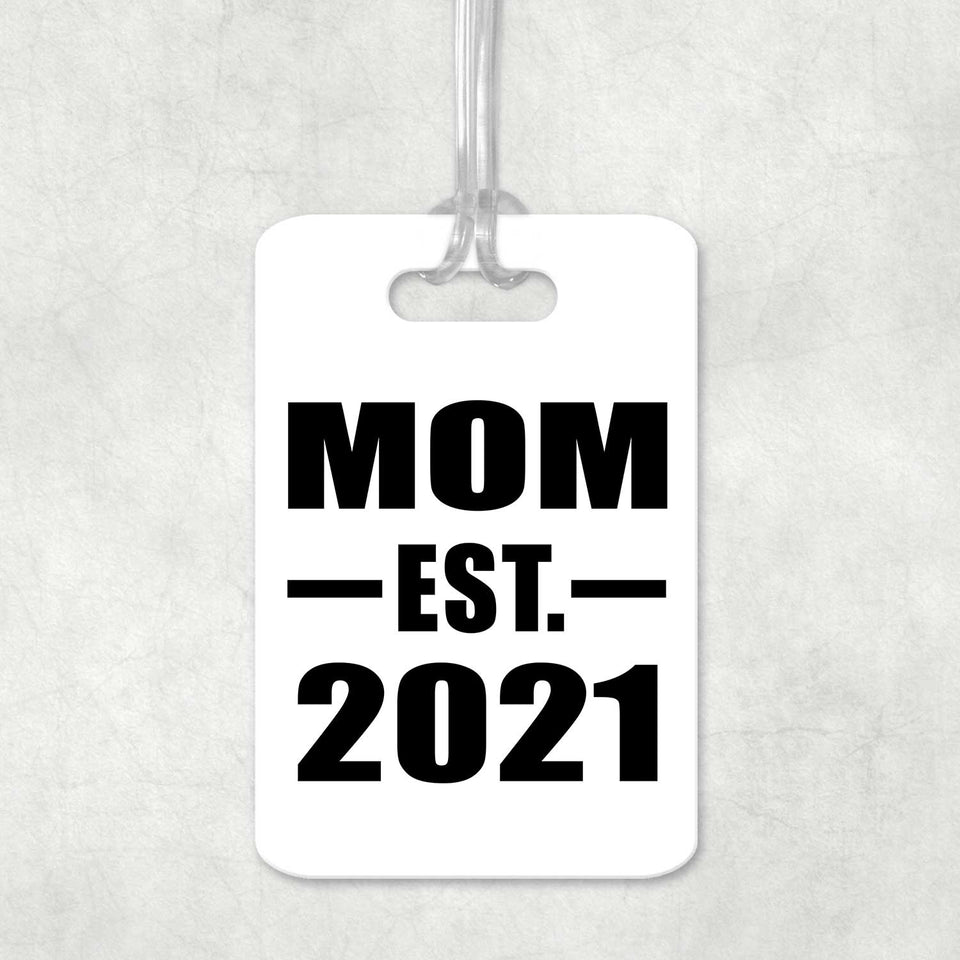 Mom Established EST. 2021 - Luggage Bag Tag