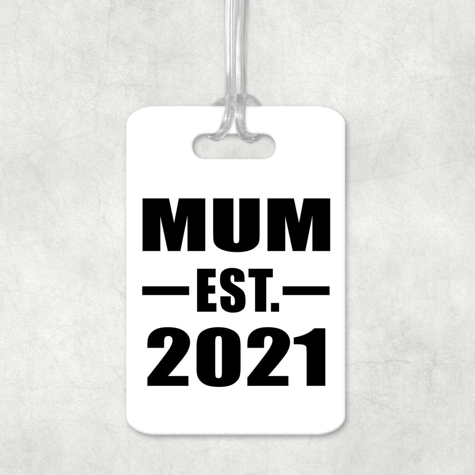 Mum Established EST. 2021 - Luggage Bag Tag