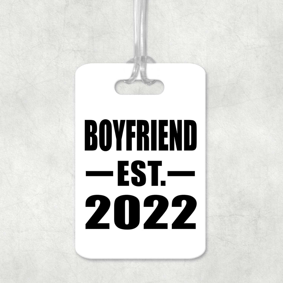 Boyfriend Established EST. 2022 - Luggage Bag Tag