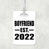 Boyfriend Established EST. 2022 - Luggage Bag Tag