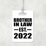 Brother In Law Established EST. 2022 - Luggage Bag Tag