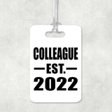 Colleague Established EST. 2022 - Luggage Bag Tag