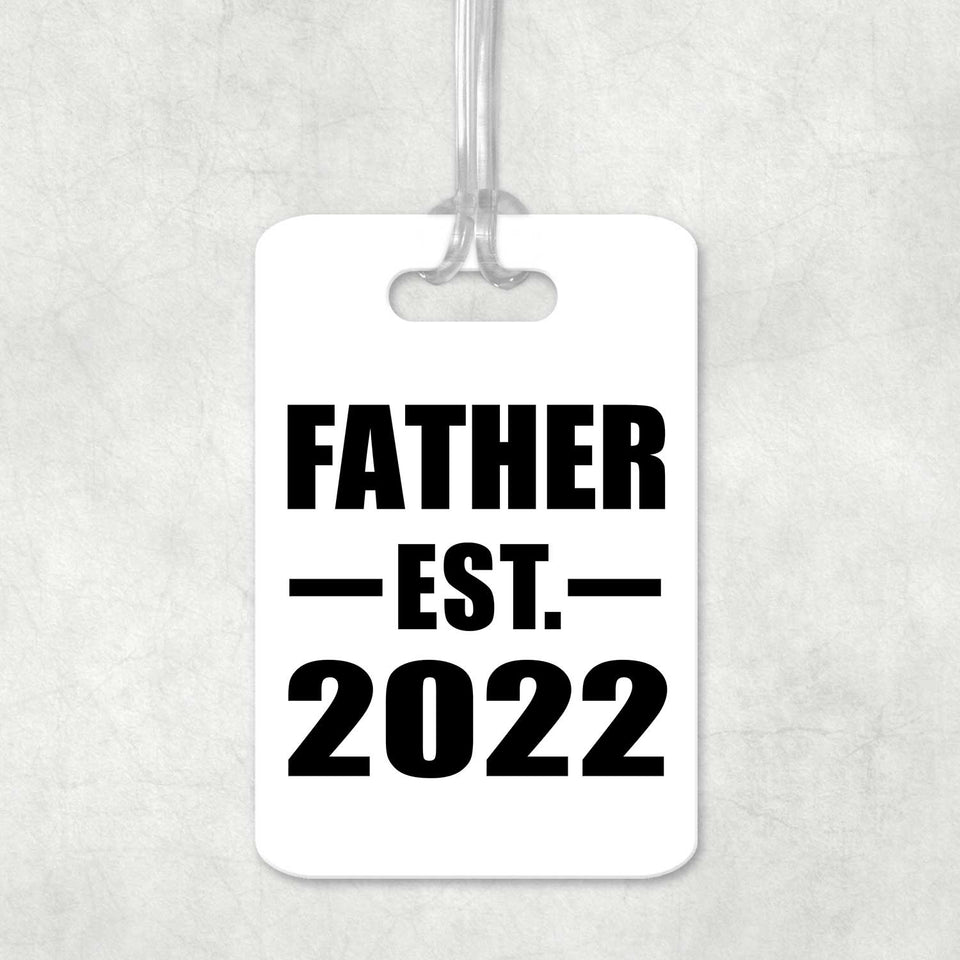 Father Established EST. 2022 - Luggage Bag Tag