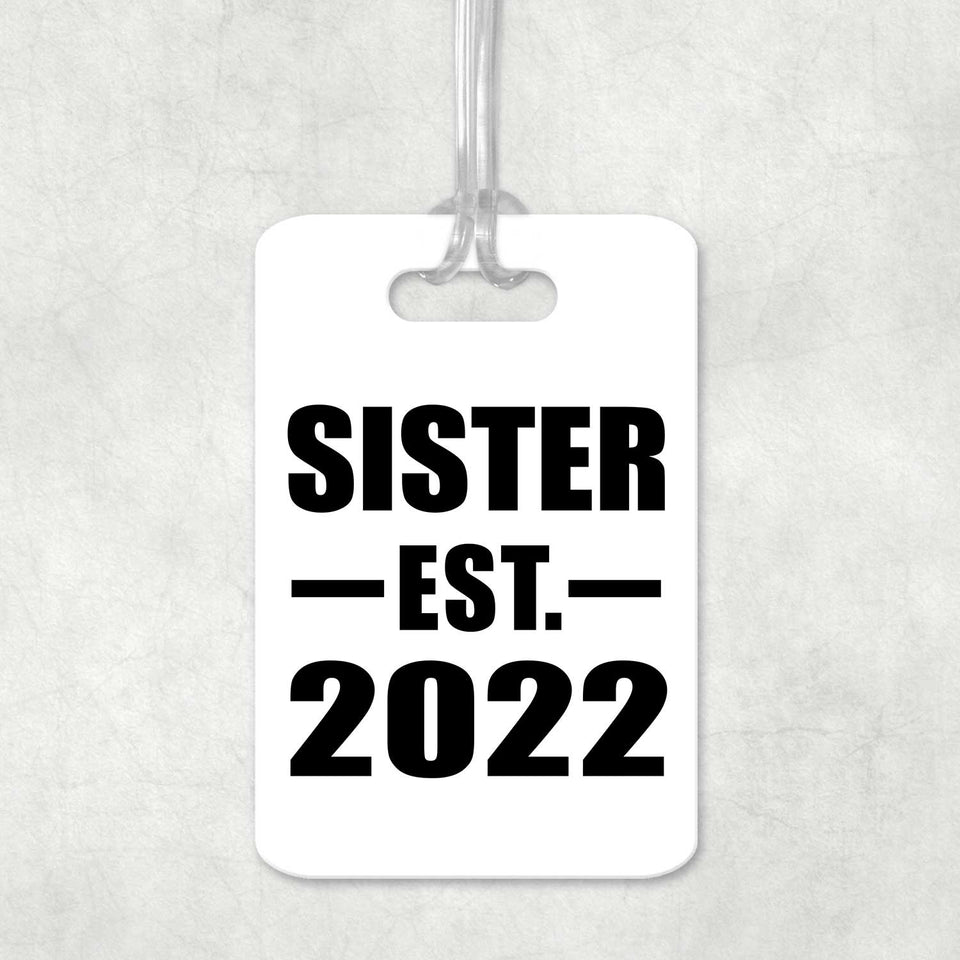 Sister Established EST. 2022 - Luggage Bag Tag