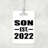 Son Established EST. 2022 - Luggage Bag Tag
