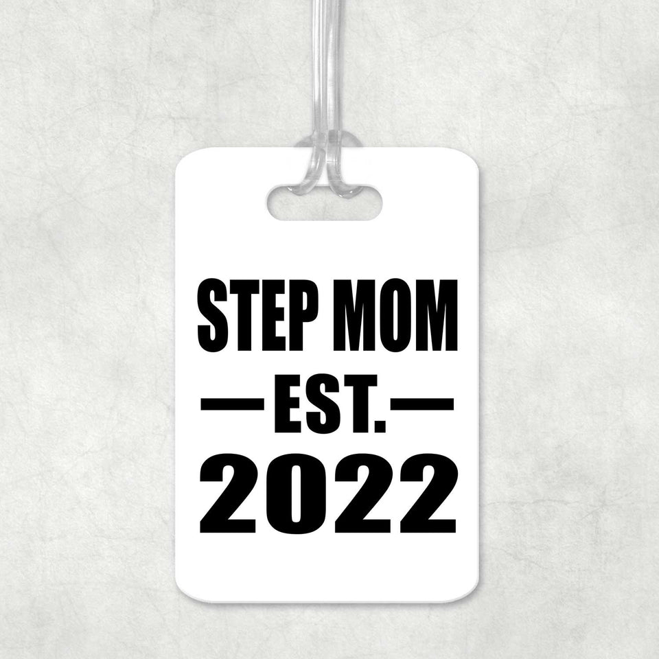 Step Mom Established EST. 2022 - Luggage Bag Tag