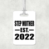 Step Mother Established EST. 2022 - Luggage Bag Tag