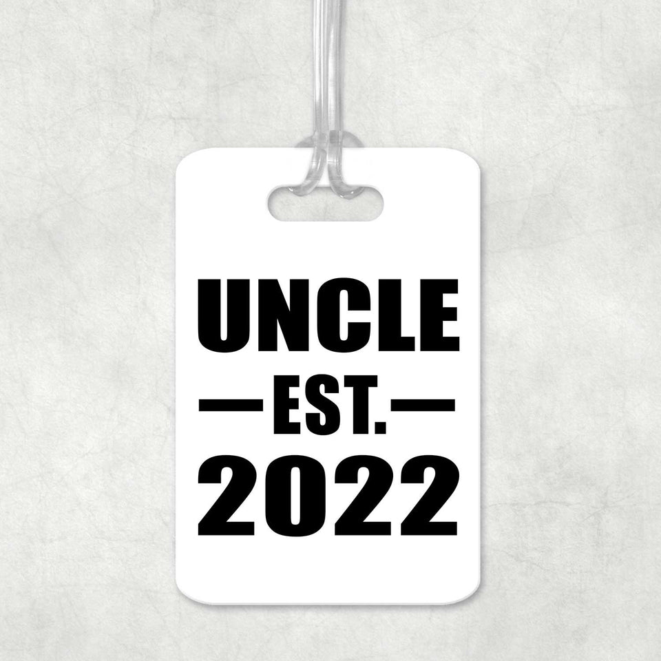 Uncle Established EST. 2022 - Luggage Bag Tag