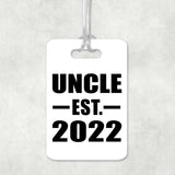 Uncle Established EST. 2022 - Luggage Bag Tag