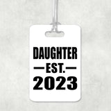 Daughter Established EST. 2023 - Luggage Bag Tag