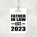 Father In Law Established EST. 2023 - Luggage Bag Tag