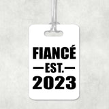Fiance Established EST. 2023 - Luggage Bag Tag